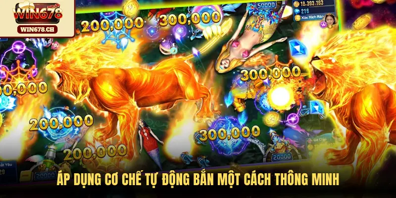 Áp dụng cơ chế tự động bắn một cách thông minh