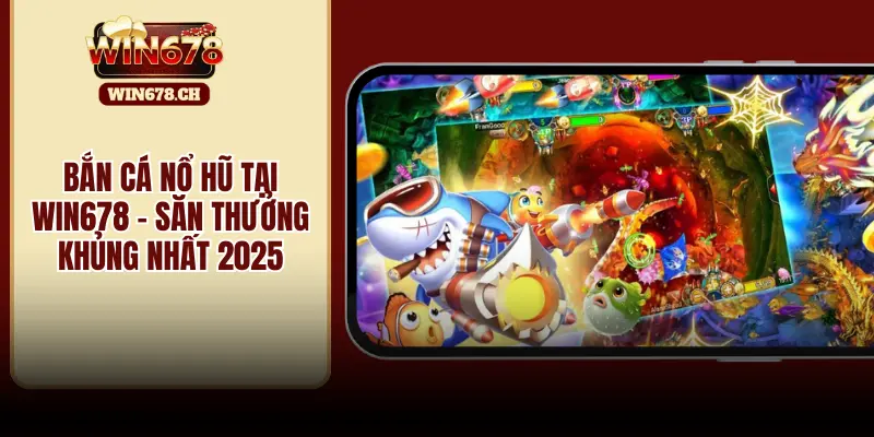 bắn cá nổ hũ