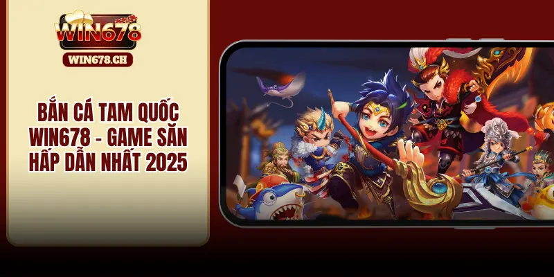 bắn cá tam quốc