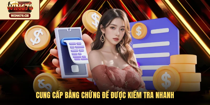 Cung cấp bằng chứng để được kiểm tra nhanh