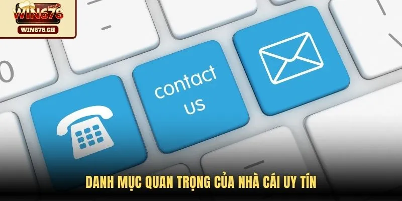 Danh mục quan trọng của nhà cái uy tín