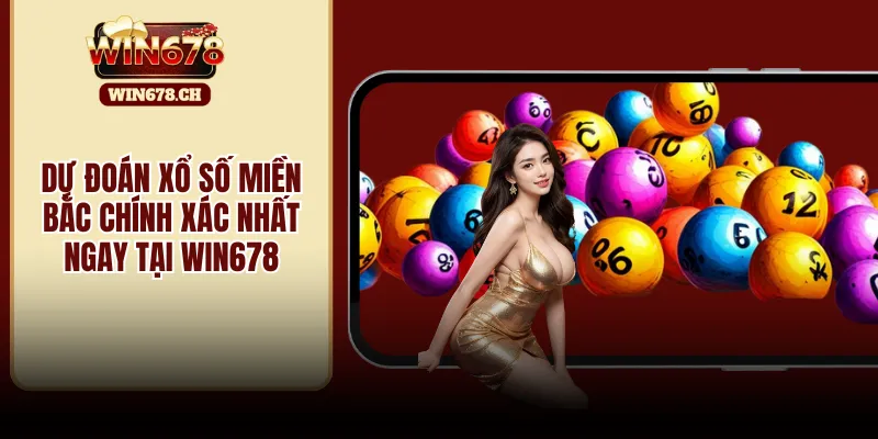 dự đoán xổ số miền bắc
