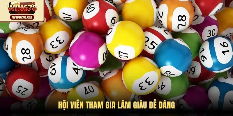 Hội viên tham gia làm giàu dễ dàng