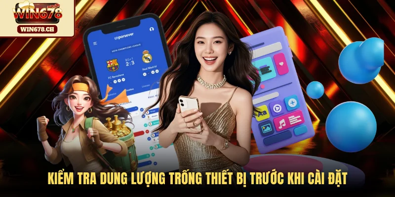 Kiểm tra dung lượng trống thiết bị trước khi cài đặt