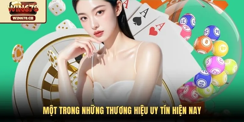 Một trong những thương hiệu uy tín hiện nay