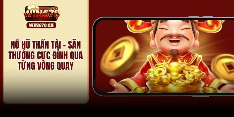 nổ hũ thần tài
